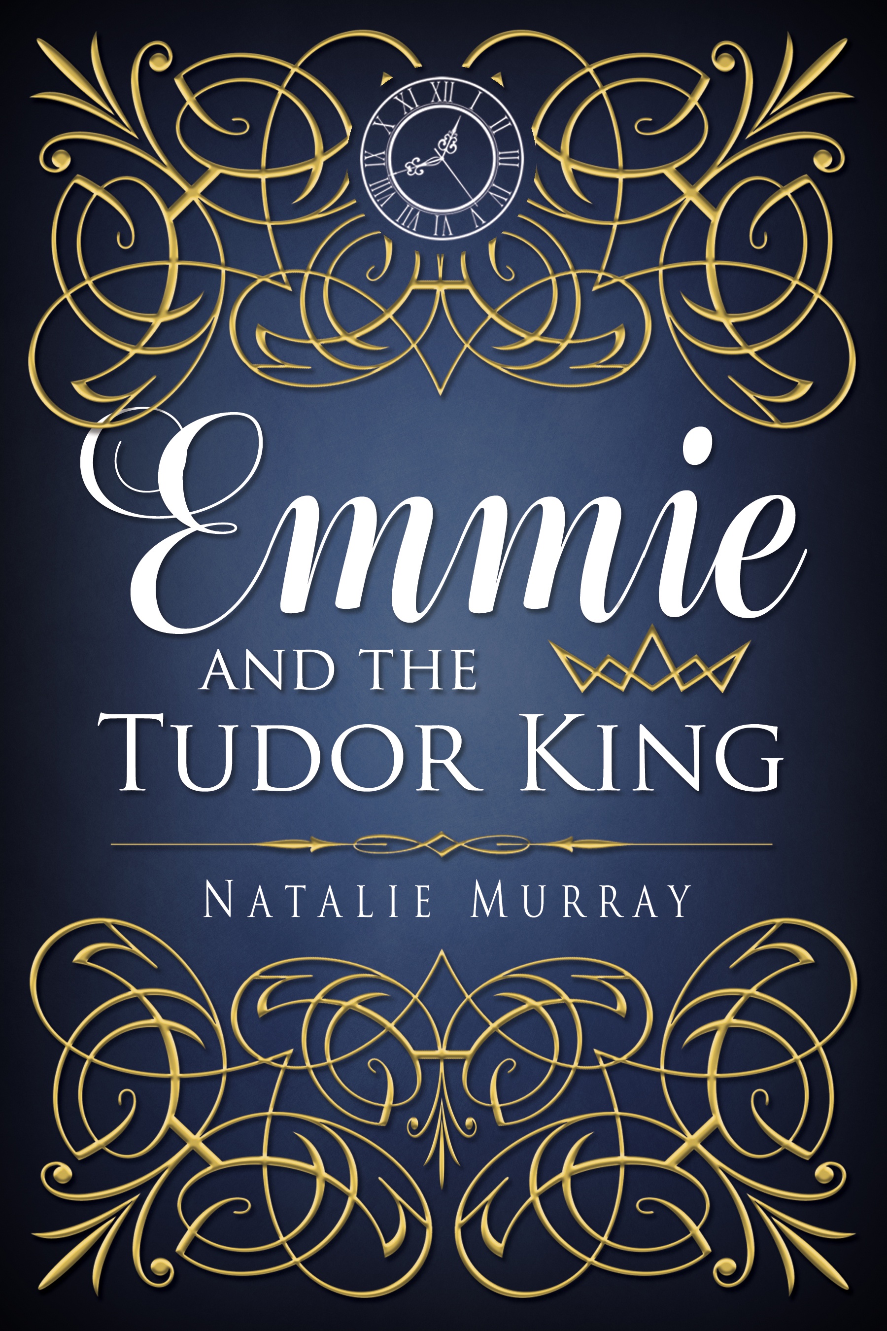 Cover image, EMMIE AND THE TUDOR KING